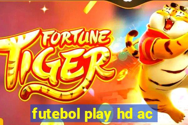 futebol play hd ac